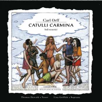 CD Carl Orff: Catulli Carmina - Ludi Seaenici