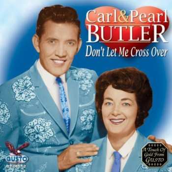 Album Carl & Pearl Butler: Don't Let Me Cross Over
