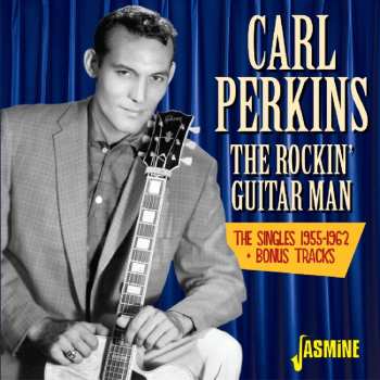 Album Carl Perkins: Carl Perkins The Rockin' Guitar Man