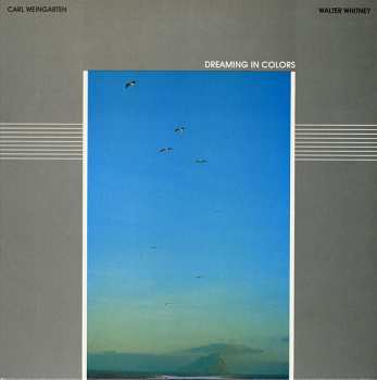 Album Carl Weingarten: Dreaming In Colors