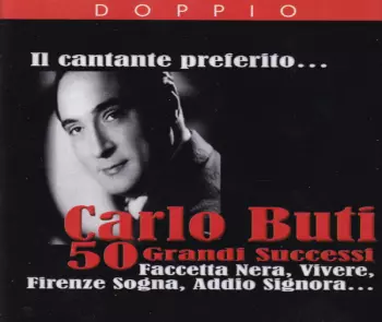 Carlo Buti: 50 Grandi Successi