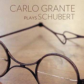 Album Franz Schubert: Carlo Grante Plays Schubert