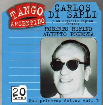 Album Carlos Di Sarli Y Su Orquesta Típica: Sus Primeros Exitos Vol.3