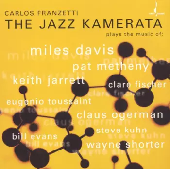 Carlos Franzetti: The Jazz Kamerata