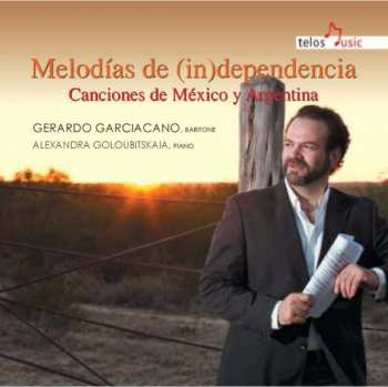 CD Gerardo Garciacano: Melodías de (in)dependencia (Canciones de México y Argentina) 