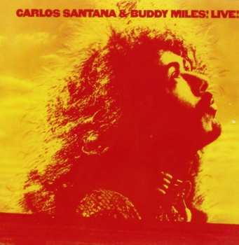 Album Carlos Santana: Carlos Santana & Buddy Miles! Live!