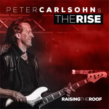 Carlsohns Peter Rise: Raising The Roof