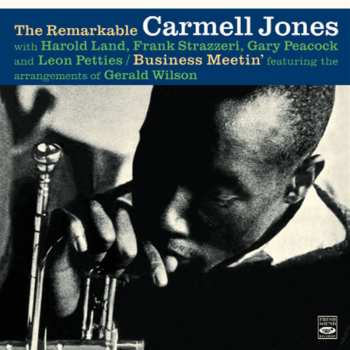 CD Carmell Jones: The Remarkable Carmell Jones / Business Mettin'