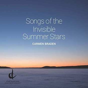 Album Carmen Braden: Songs Of The Invisble Summer Stars