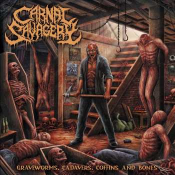 CD Carnal Savagery: Graveworms, Cadavers, Coffins And Bones