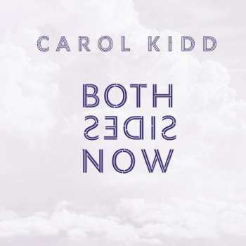 LP Carol Kidd: Both Sides Now LTD | NUM