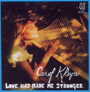 CD Carol Kleyn: Love Has Made Me Stronger