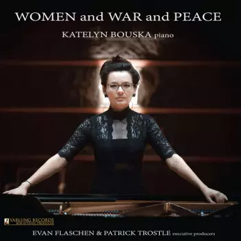 Caroline Shaw: Katelyn Bouska - Women And War And Peace