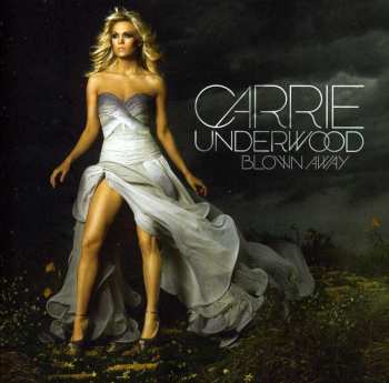 CD Carrie Underwood: Blown Away