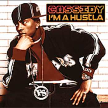 Album Cassidy: I'm A Hustla