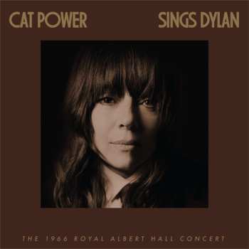 2CD Cat Power: Sings Bob Dylan: The 1966 Royal Albert Hall Concert
