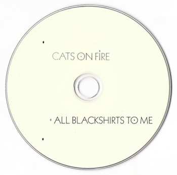 CD Cats On Fire: All Blackshirts To Me