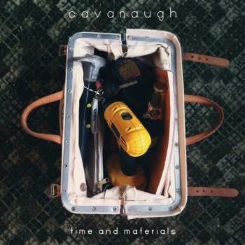 LP Cavanaugh: Time And Materials