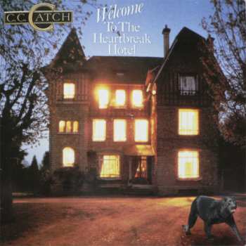 Album C.C. Catch: Welcome To The Heartbreak Hotel