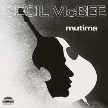 LP Cecil McBee: Mutima