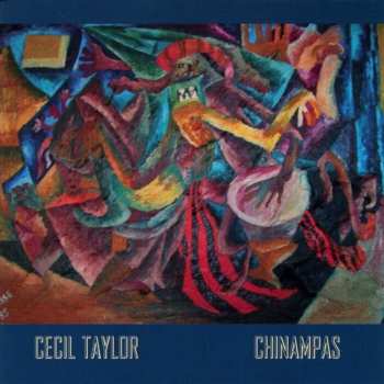 Album Cecil Taylor: Chinampas