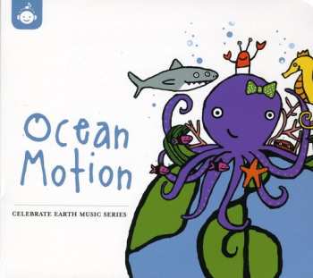 Album Celebrate Earth: Ocean Motion / Various: Celebrate Earth: Ocean Motion