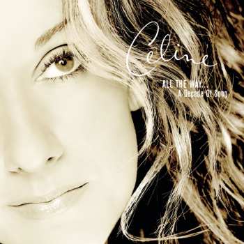CD Céline Dion: Playlist: All The Way... A Decade Of Song