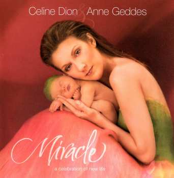 CD Céline Dion: Miracle (A Celebration Of New Life)