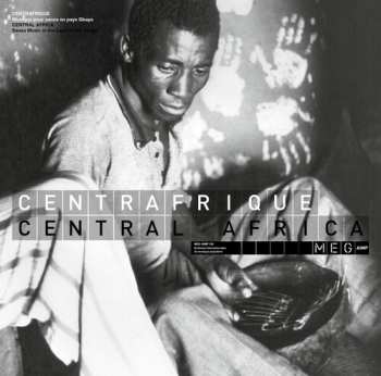 LP Gbáyá: Centrafrique / Central Africa: Musique Pour Sanza En Pays Gbaya / Sanza Music In The Land Of The Gbaya
