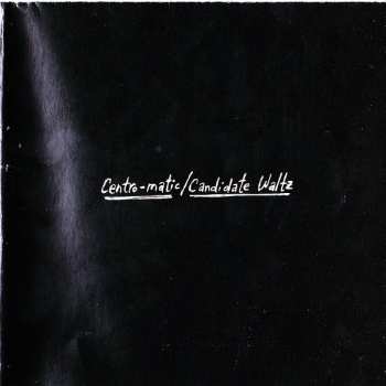 CD Centro-Matic: Candidate Waltz