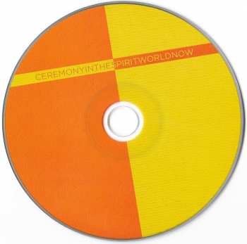CD Ceremony: In The Spirit World Now