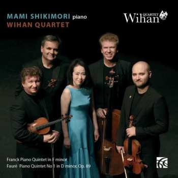 Album César Franck: Franck Piano Quintet In F Minor, Fauré Piano Quintet No. 1 In D Minor, Op.89