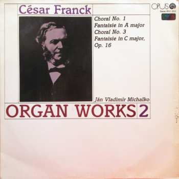 LP César Franck: Organ Works 2