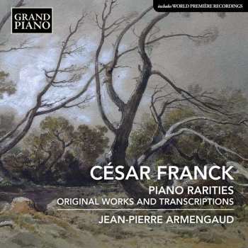 CD César Franck: Piano Rarities Original Works And Transcriptions