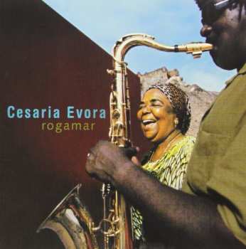 CD Cesaria Evora: Rogamar