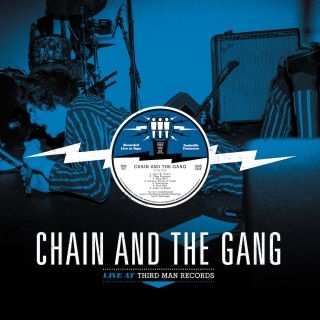 LP Chain And The Gang: Live At Third Man Records