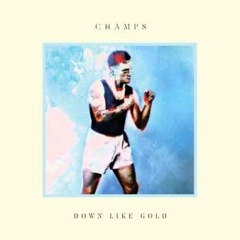 CD Champs: Down Like Gold