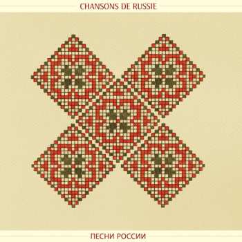 Album Chanson De Russie - Songs From Russia / Var: Chansons De Russie