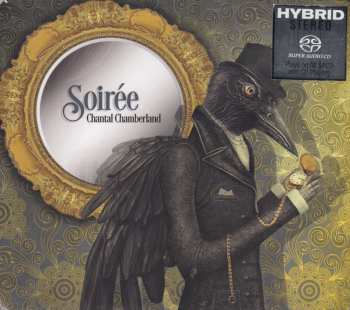 SACD Chantal Chamberland: Soiree