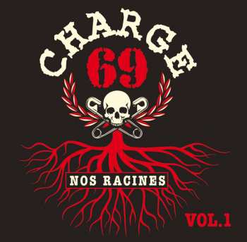 LP/CD Charge 69: Nos Racines Vol. 1