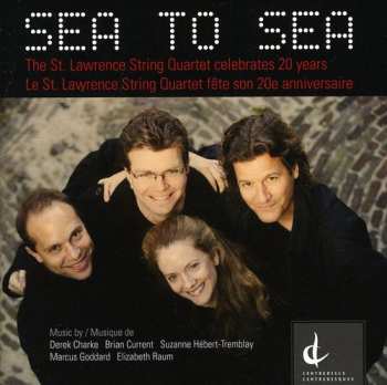 Album Charke / Current / Hebert-tremblay: Sea To Sea