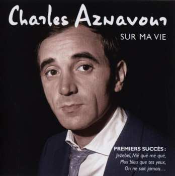CD Charles Aznavour: Sur ma vie