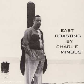 LP Charles Mingus: East Coasting LTD