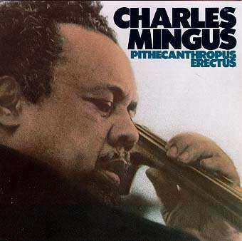 LP Charles Mingus Jazz Workshop: Pithecanthropus Erectus LTD