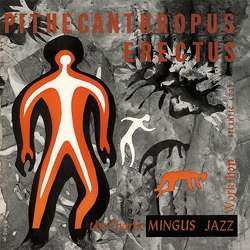 LP Charles Mingus Jazz Workshop: Pithecanthropus Erectus LTD
