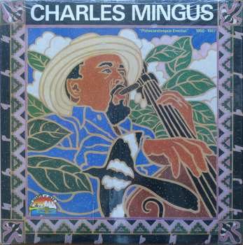 Album Charles Mingus: "Pithecanthropus Erectus" 1955-1957