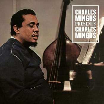 CD Charles Mingus: Presents Charles Mingus