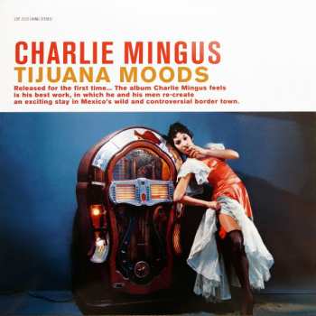 LP Charles Mingus: Tijuana Moods LTD