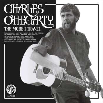 2LP Charles O'Hegarty: The More I Travel