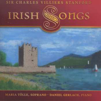 CD Charles Villiers Stanford: Irish Songs
